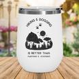 Womens Funny Hiking Dog Lovers Quotes Dog Mom Owner Gift Wine Tumbler