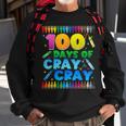 100 Days Of Cray Cray Crayon 100Th Day Of School Boys Girls Sweatshirt Gifts for Old Men