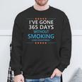 365 Days Without Smoking 1 Year Smoke Free Anniversary Sweatshirt Gifts for Old Men