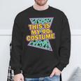 This Is My 90-S Costume 80'S 90'S Party Sweatshirt Gifts for Old Men