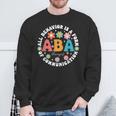 Aba Therapist Behavior Analyst Autism Therapy Rbt Floral Sweatshirt Gifts for Old Men