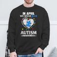 Accept Understand In April We Wear Blue Autism Awareness Sweatshirt Gifts for Old Men