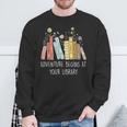 Adventure Begins At Your Library Summer Reading 2024 Books Sweatshirt Gifts for Old Men