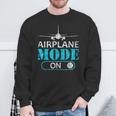 Airplane Mode On Aviator Aviation Pilot Sweatshirt Gifts for Old Men