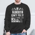 Alberto Name Fix It Birthday Personalized Dad Sweatshirt Gifts for Old Men