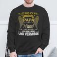 Alles Was Ich Will Ist Dass Mein Papa Im Himmel Weiß Sweatshirt Geschenke für alte Männer