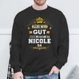Alles Wird Gut Denn Jetzt Ist Nicole Da Slogan Sweatshirt Geschenke für alte Männer