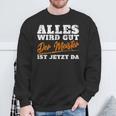 Alles Wird Gut Der Meister Ist Jetzt Da Handwerker Sweatshirt Geschenke für alte Männer