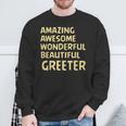 Amazing Awesome Wonderful Beautiful Greeter Birthday Present Sweatshirt Gifts for Old Men