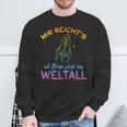 Astronaut Mir Reicht's Ich Fly Jetzt Ins Space Mir Reicht' Sweatshirt Geschenke für alte Männer