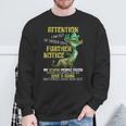 Attention I Am Out Of Order Until Further Notice Awesome Sweatshirt Gifts for Old Men