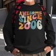 Awesome Since 2006 18Th Birthday Retro Born In 2006 Sweatshirt Gifts for Old Men