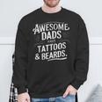 Awesome Dads Have Tattoos And Beards Father's Day July 4Th Sweatshirt Gifts for Old Men Awesome Dads Have Tattoos And Beards Father's Day July 4Th Sweatshirt Gifts for Old Men