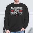 Awesome Like My Daughter Fathers Day Grandpa Dad Sweatshirt Gifts for Old Men