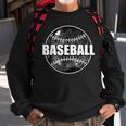 Baseball Sports Baseball For Championships Fans Sweatshirt Gifts for Old Men
