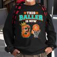 Basketball Boys 8Th Birthday This Baller Is Now 8 Sweatshirt Gifts for Old Men