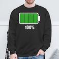 Battery 100 Battery Fully Charged Battery Full Sweatshirt Gifts for Old Men