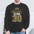 Birthday King 30 Bday Party Celebration 30Th Royal Theme Sweatshirt Gifts for Old Men