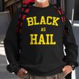 Black As Hail MichiganSweatshirt Gifts for Old Men
