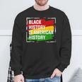 Black History Is American History Month Pride African Sweatshirt Gifts for Old Men