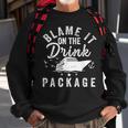 Blame It On The Drink Package Sweatshirt Gifts for Old Men