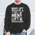 Boys Lift Weights Lift Cheerleaders Cheerleading Cheer Sweatshirt Gifts for Old Men