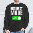 Brainrot On Meme Social Media Sweatshirt Gifts for Old Men