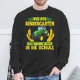 Bye Bye Kindergarten Ich Fahre Jetzt In Die Schule Tractor Sweatshirt Geschenke für alte Männer