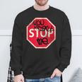 You Can't Stop Me Graffiti Spray Street Stop Sign Sweatshirt Gifts for Old Men