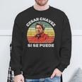 Cesar Chavez Hispanic Heritage Month Mexican Immigrant Sweatshirt Gifts for Old Men