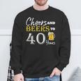 Cheers And Beers To 40 Years Birthday Party Dinking Sweatshirt Gifts for Old Men