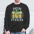 Cheers Fuckers St Patrick's Day Beer Drinking Sweatshirt Gifts for Old Men