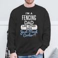 Cool Fathers Day Fencing Dad Sweatshirt Gifts for Old Men