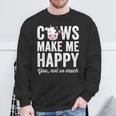 Cows Make Me Happy You Not So Much Farmer Cows Sweatshirt Gifts for Old Men