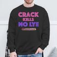 Crack Kills No Lye Teamnatural Sweatshirt Gifts for Old Men