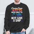 Cruise Crew 2024 Most Likely To Not Give A Ship Sweatshirt Gifts for Old Men