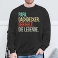 Dachdecker Papa Legendeaterintage Spruch Sweatshirt Geschenke für alte Männer