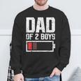 Dad Of 2 Boys Battery Low Daddy Of 2 Boys Father's Day 2024 Sweatshirt Gifts for Old Men