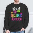 Dad Of The Slime Queen Bday Family Slime Crown Birthday Girl Sweatshirt Gifts for Old Men