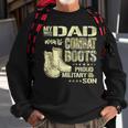 My Dad Wears Combat Boots Proud Military Son Sweatshirt Gifts for Old Men