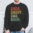 Dada Daddy Dad Bruh Fathers Day Dad Vintage Sweatshirt Gifts for Old Men