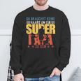 Dadatertag Keine Haare Um Ein Super Papa Zu Sein Sweatshirt Geschenke für alte Männer