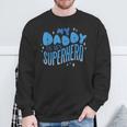 My Daddy Is My Superhero Father's Day Sweatshirt Gifts for Old Men