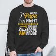 Damen Wenn Papa Es Nicht Reparieren Kann Sind Wir Am Arsch Mit-Ausschnitt Sweatshirt Geschenke für alte Männer