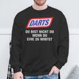 Darts Du Bist Nicht Du Wenn Du Eine 26 Wirfst 2024 Sweatshirt Geschenke für alte Männer