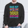 Das Ist Mein 90S Kostüm Motto Party Retro 90S Sweatshirt Geschenke für alte Männer