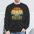 Dentist Dad Vintage Sweatshirt Gifts for Old Men