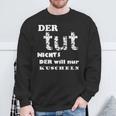 Der Will Nur Kukuschel Sweatshirt Geschenke für alte Männer