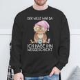 Der Wille War Da Ich Habe Him Wegsend Sweatshirt Geschenke für alte Männer