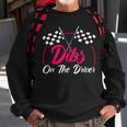 Dibs On The Driver Drag Racer Race Car Sweatshirt Gifts for Old Men